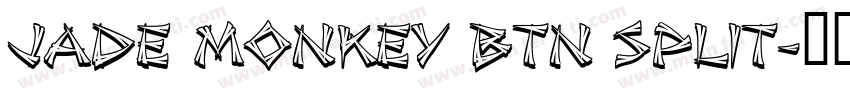 Jade Monkey BTN Split字体转换
